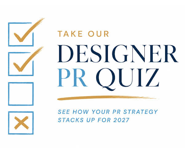 Take Our Designer PR Quiz: See how your PR strategy stacks up for 2027